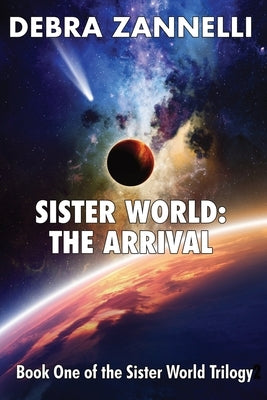 Sister World I The Arrival by Zannelli, Robert
