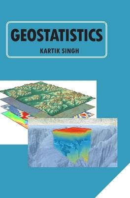 Geostatistics by Singh, Kartik