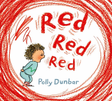 Red Red Red by Dunbar, Polly