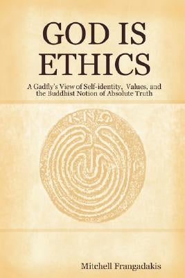 God Is Ethics by Frangadakis, Mitchell