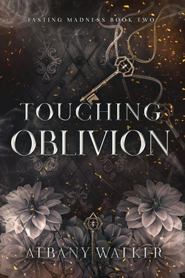 Touching Oblivion by Walker, Albany