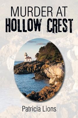 Murder at Hollow Crest by Lions, Patricia