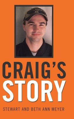Craig's Story by Meyer, Stewart and Beth Ann