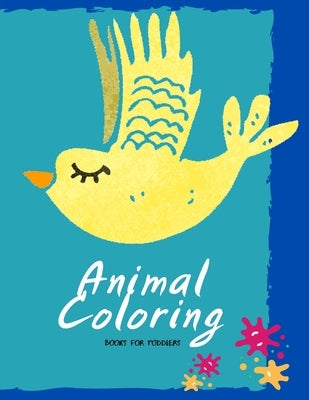 Animal coloring books for toddlers: Workbook a great Preschool Learning Tool and Activity Book.Perfectly sized at 8.5" x 11" for easy portability. by Prem, Pm