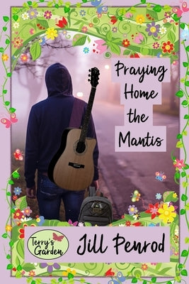 Praying Home the Mantis by Underwood, Lydia J.
