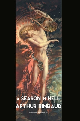A Season in Hell by Rimbaud, Arthur