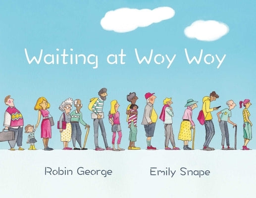 Waiting at Woy Woy by George, Robin