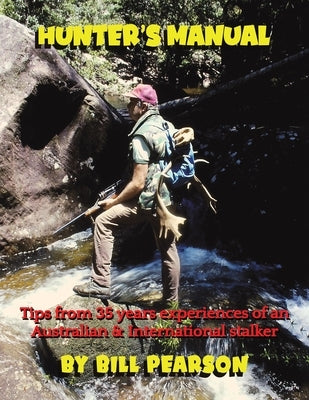 Hunter's Manual by Pearson, Bill
