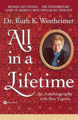 All in a Lifetime by Westheimer, Ruth