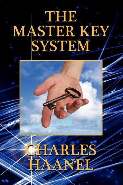 The Master Key System by Haanel, Charles
