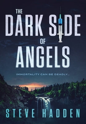 The Dark Side of Angels by Hadden, Steve