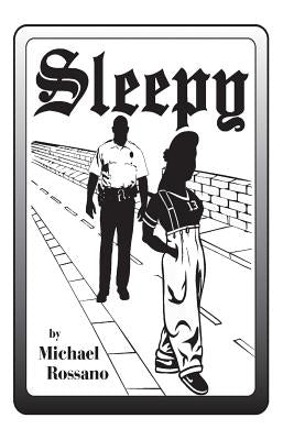 Sleepy by Rossano, Michael J.