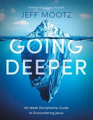 Going Deeper by Mootz, Jeff