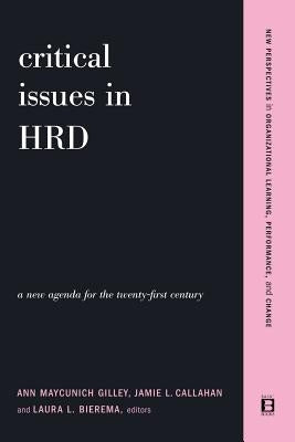 Critical Issues in Hrd by Gilley, Ann Maycunich