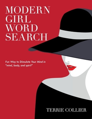 Modern Girl Word Search: Fun Way to Stimulate Your Mind in "Mind, Body, and Spirit" by Collier, Terrie