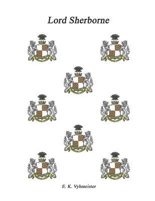 Lord Sherborne by Vyhmeister, E. K.