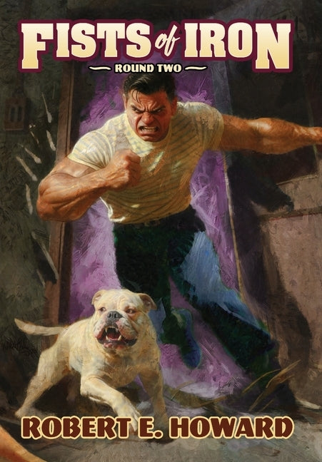 Fists of Iron Round Two by Howard, Robert E.