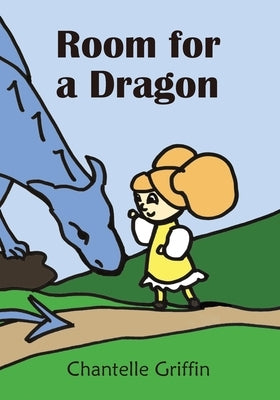 Room for a Dragon by Griffin, Chantelle