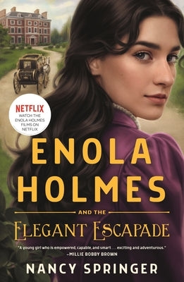 Enola Holmes and the Elegant Escapade by Springer, Nancy