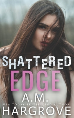 Shattered Edge by Hargrove, A. M.