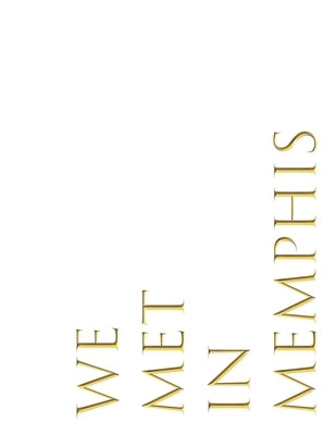 We Met in Memphis: Art Collection by Hubble, C. S.