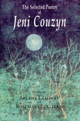 The Selected Poems of Jeni Couzyn by Couzyn, Jeni