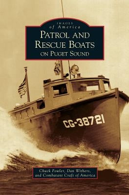 Patrol and Rescue Boats on Puget Sound by Fowler, Chuck