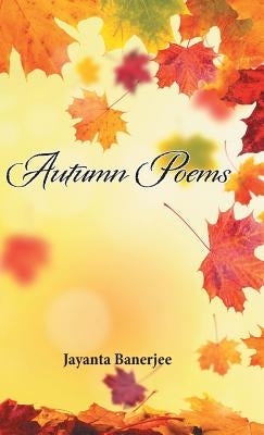 Autumn Poems by Banerjee, Jayanta