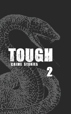 Tough 2: Crime Stories by Barnes, Rusty