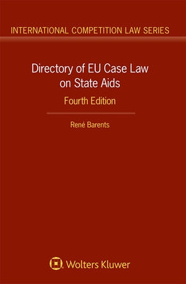 Directory of EU Case Law on State Aids by Barents, René