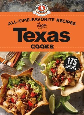 All-Time-Favorite Recipes from Texas Cooks by Gooseberry Patch
