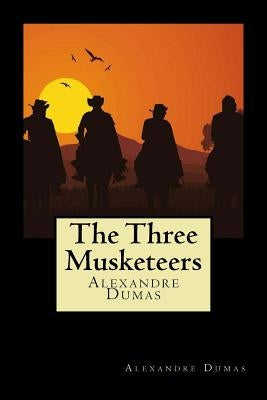 The Three Musketeers by Dumas, Alexandre