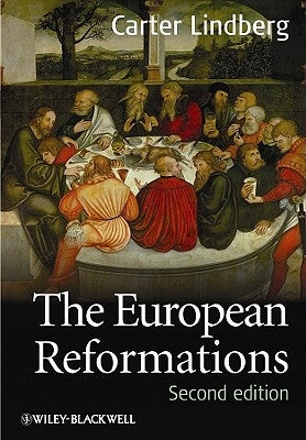 European Reformations 2e by Lindberg, Carter