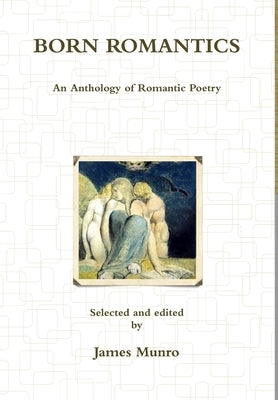 Born Romantics by Munro, James