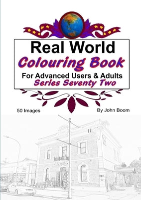 Real World Colouring Books Series 72 by Boom, John