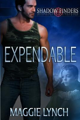 Expendable by Lynch, Maggie