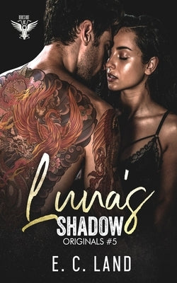 Luna's Shadow by Land, E. C.