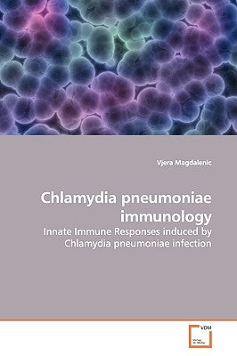 Chlamydia pneumoniae immunology by Magdalenic, Vjera