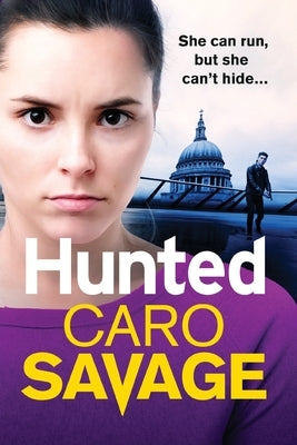 Hunted by Savage, Caro