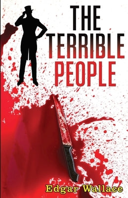 The Terrible People by Wallace, Edgar