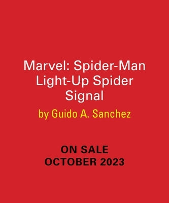 Marvel: The Amazing Spider-Man Light-Up Spider-Signal by Sanchez, Guido A.