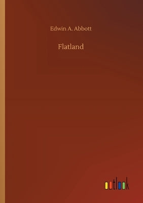 Flatland by Abbott, Edwin A.