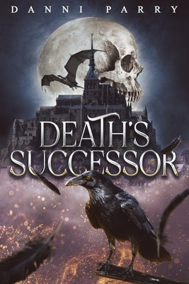 Death's successor: Dark Fantasy/Romance by Parry, Danni
