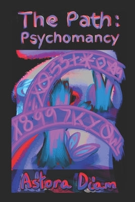 The Path: Psychomancy by Diam, Astora