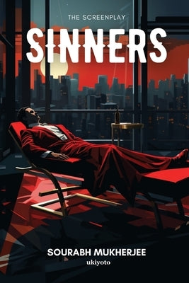 Sinners The Screenplay by Sourabh Mukherjee