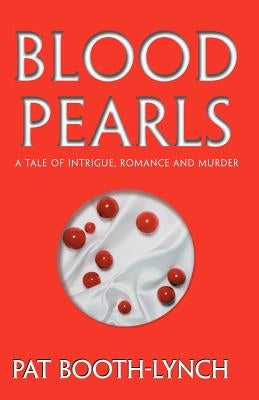 Blood Pearls by Booth-Lynch, Pat