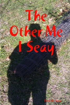The Other Me I Seay by Seay, Ernie D.