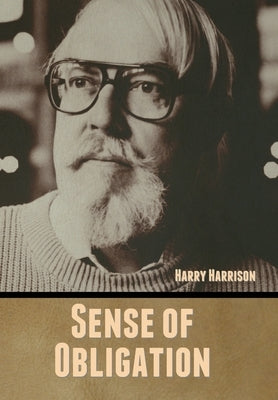 Sense of Obligation by Harrison, Harry
