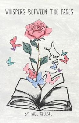 Whispers Between the Pages by Celeste, Paige