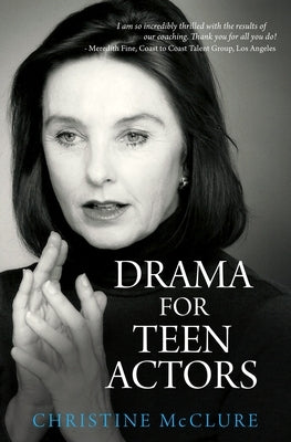Drama for Teen Actors by McClure, Christine